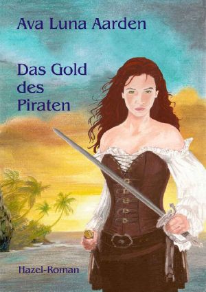 [Hazel 04] • Das Gold des Piraten